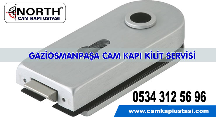 Gaziosmanpaşa Cam Kapı Kilit Servisi